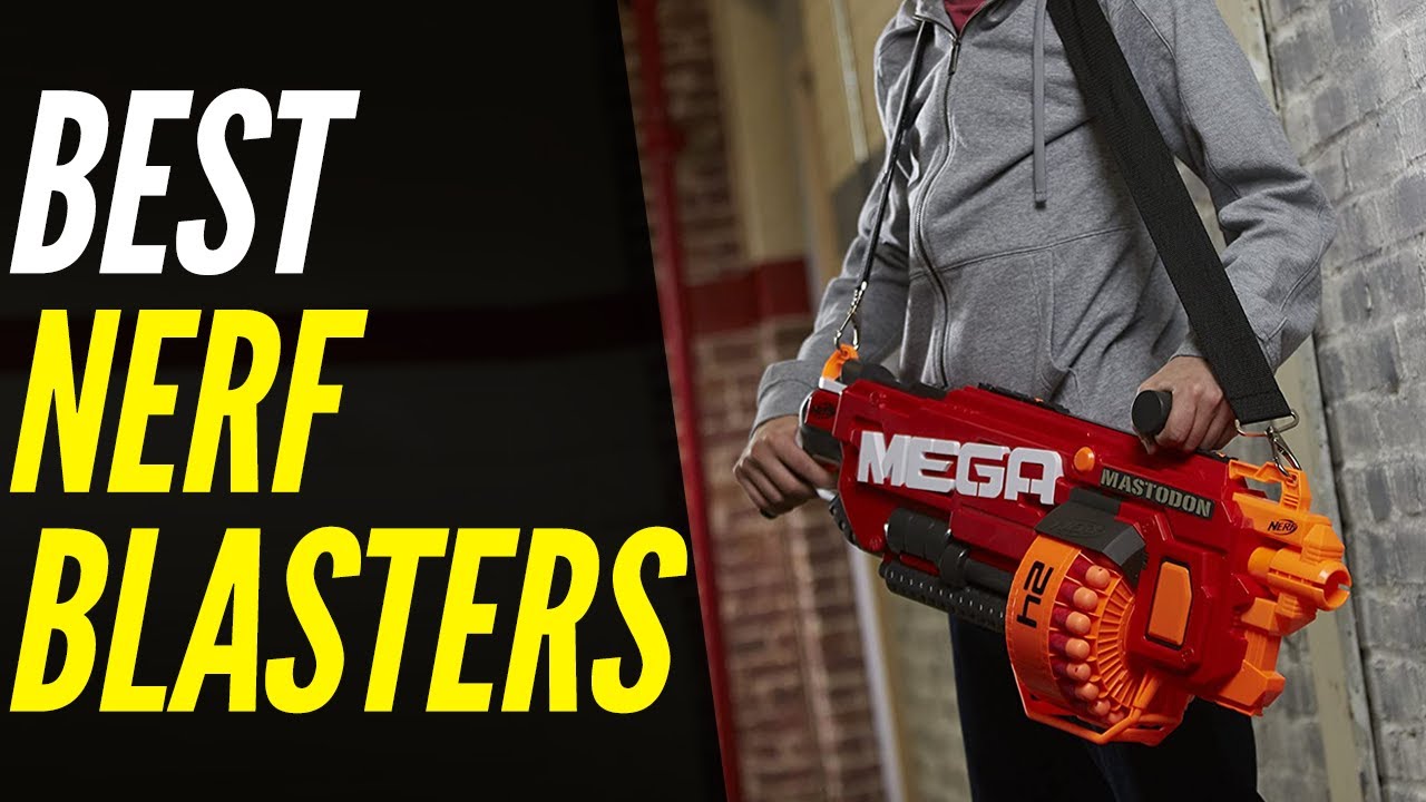 Top 5: Best Nerf Blasters You Should Go for in 2021