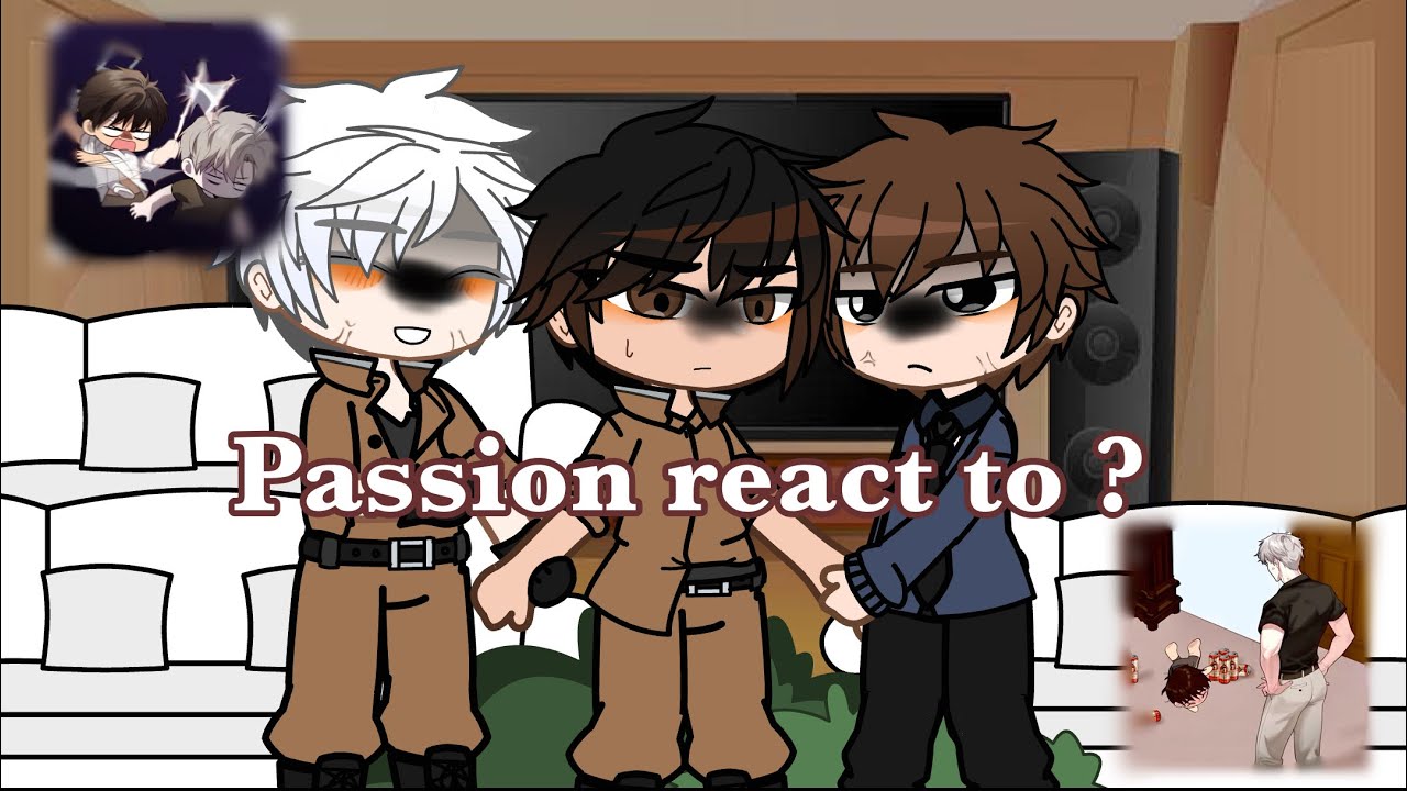 ⭐️Passion⭐️ react to future |BL/yaoi |1/1|(by.🍞PUNG-KUN🍞)