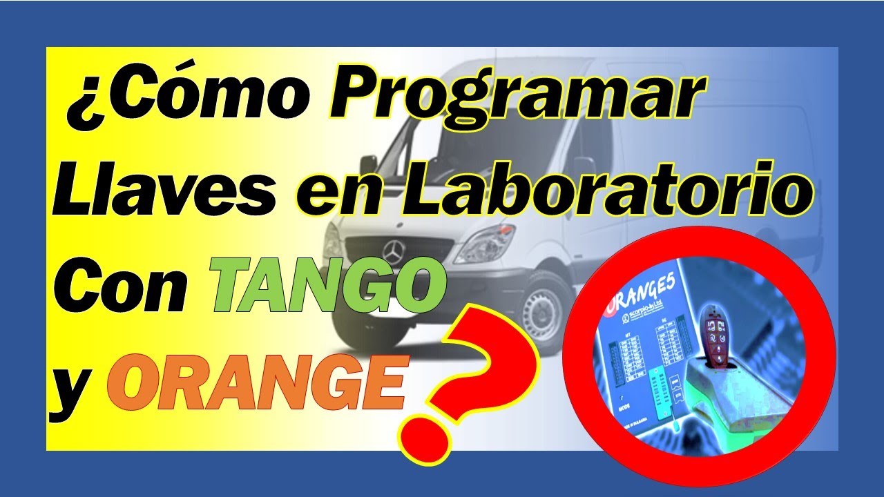 🔑🚗Cómo PROGRAMAR Llaves en Laboratorio con [Tango] y [Orange]