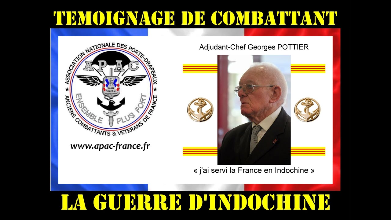 TEMOIGNAGE COMBATTANT -  ADJ C GEORGES POTTIER -  GUERRE INDOCHINE