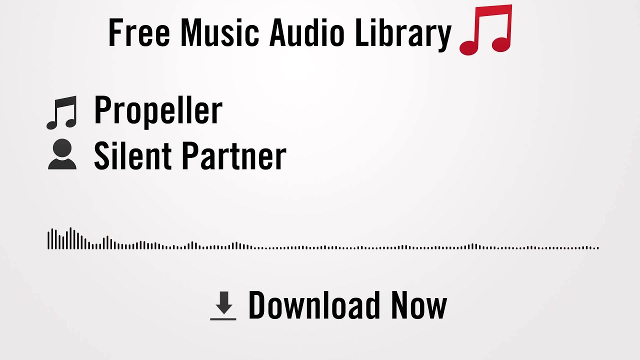 Propeller - Silent Partner (YouTube Royalty-free Music Download)