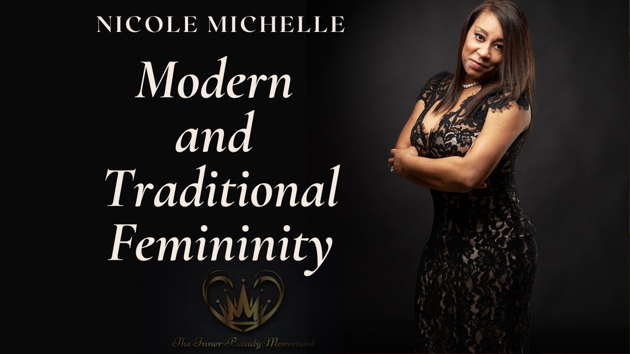 Modern and Traditional Feminine Women