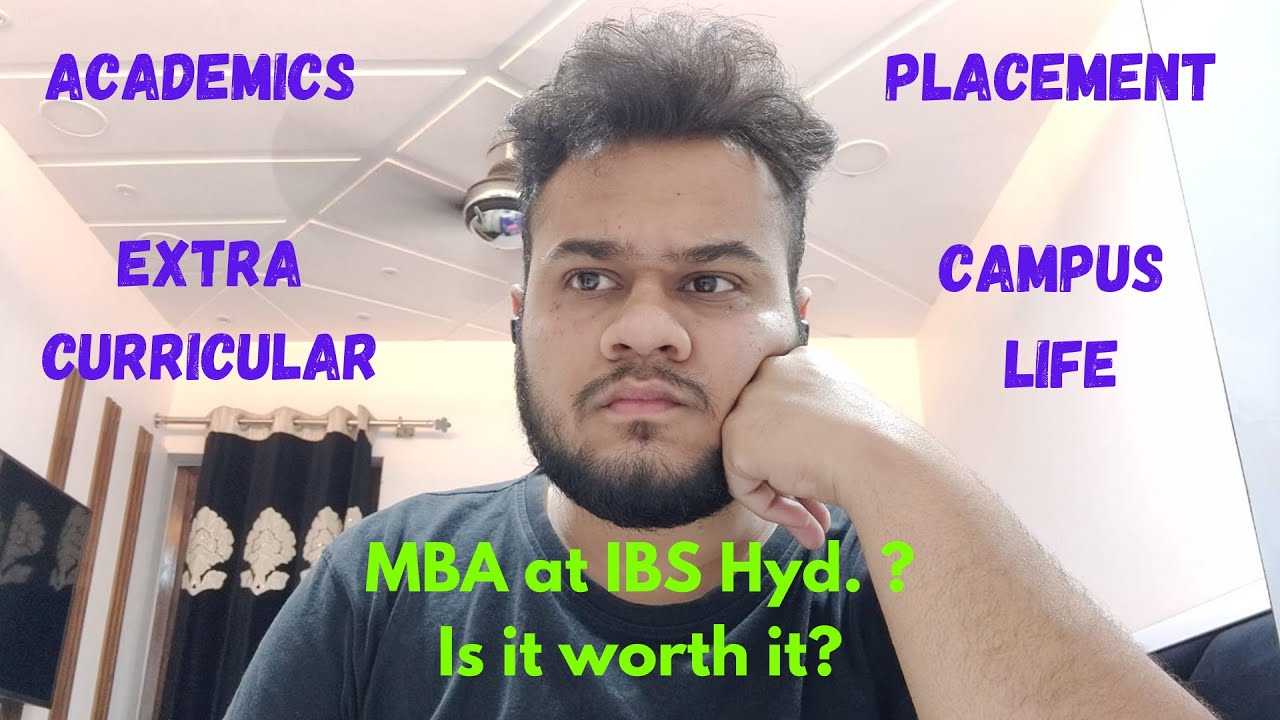 MY MBA EXPERIENCE AT IBS HYDERABAD!!! #MBA #IBSHyderabad #Placement #BSchool