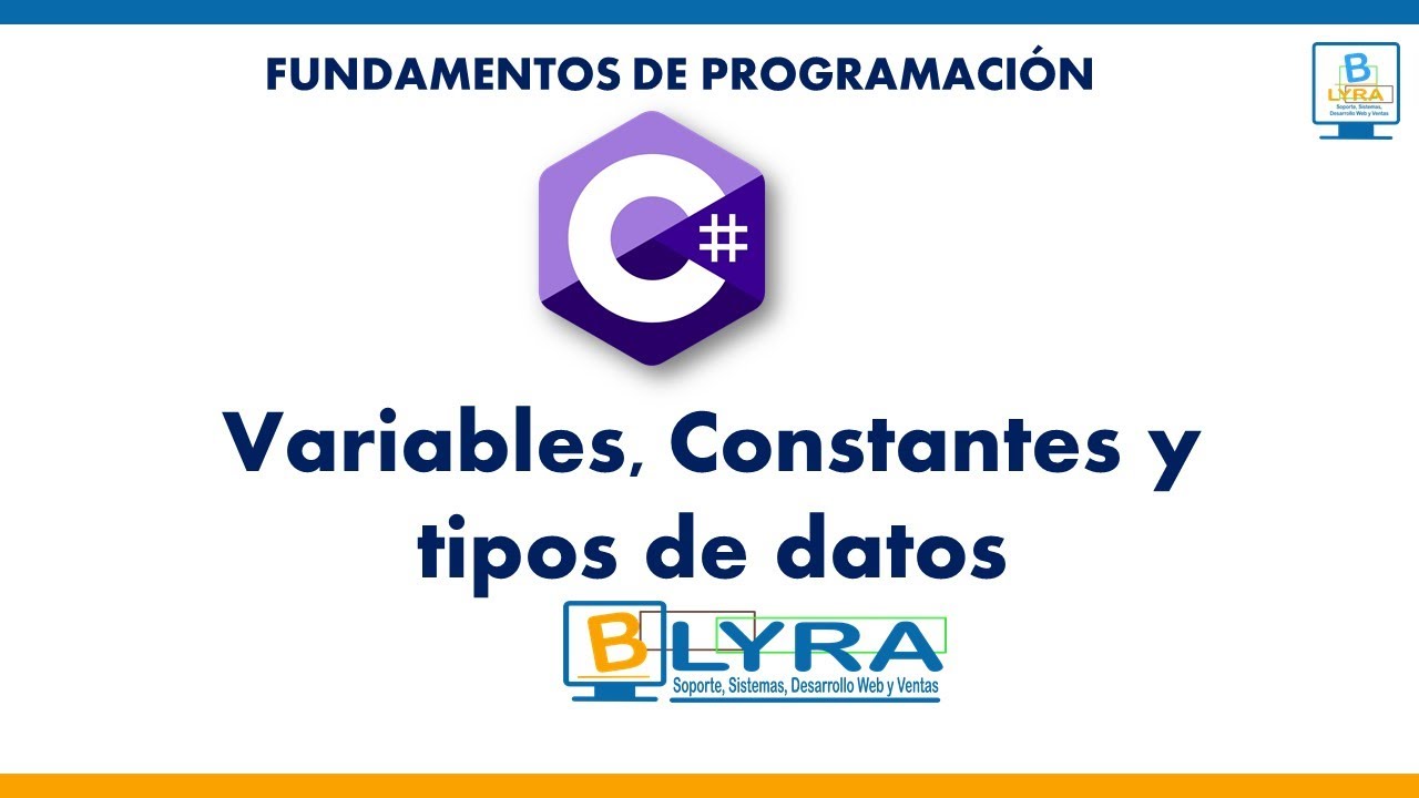 07 - INTRODUCCI&Oacute;N A CONSTANTES, VARIABLES Y TIPOS DE DATOS EN PROGRAMACI&Oacute;N EN C#