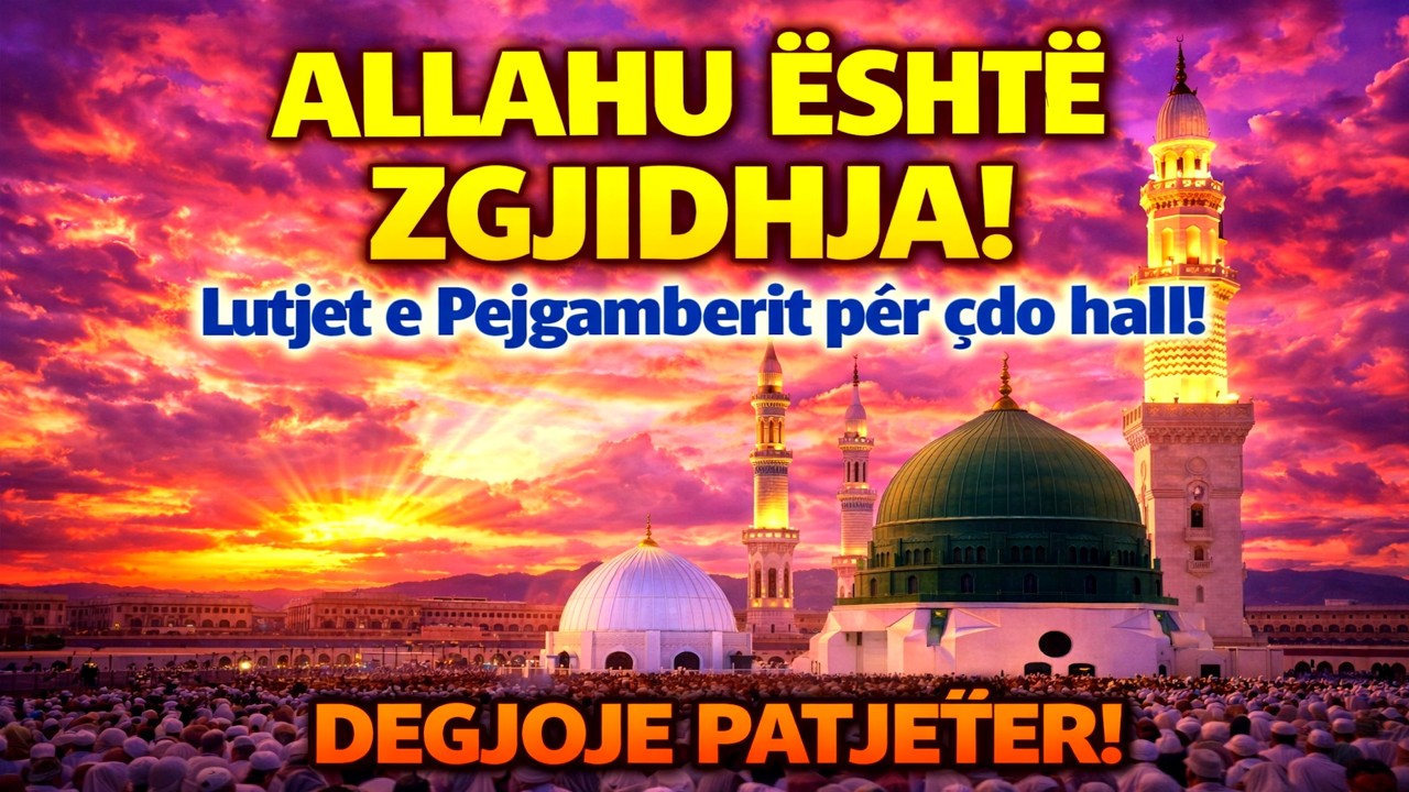 Një Lutje Profetike ﷺ që Prek Shpirtin dhe Sjell Shërim të Vërtetë – Vetëm 2 Minuta