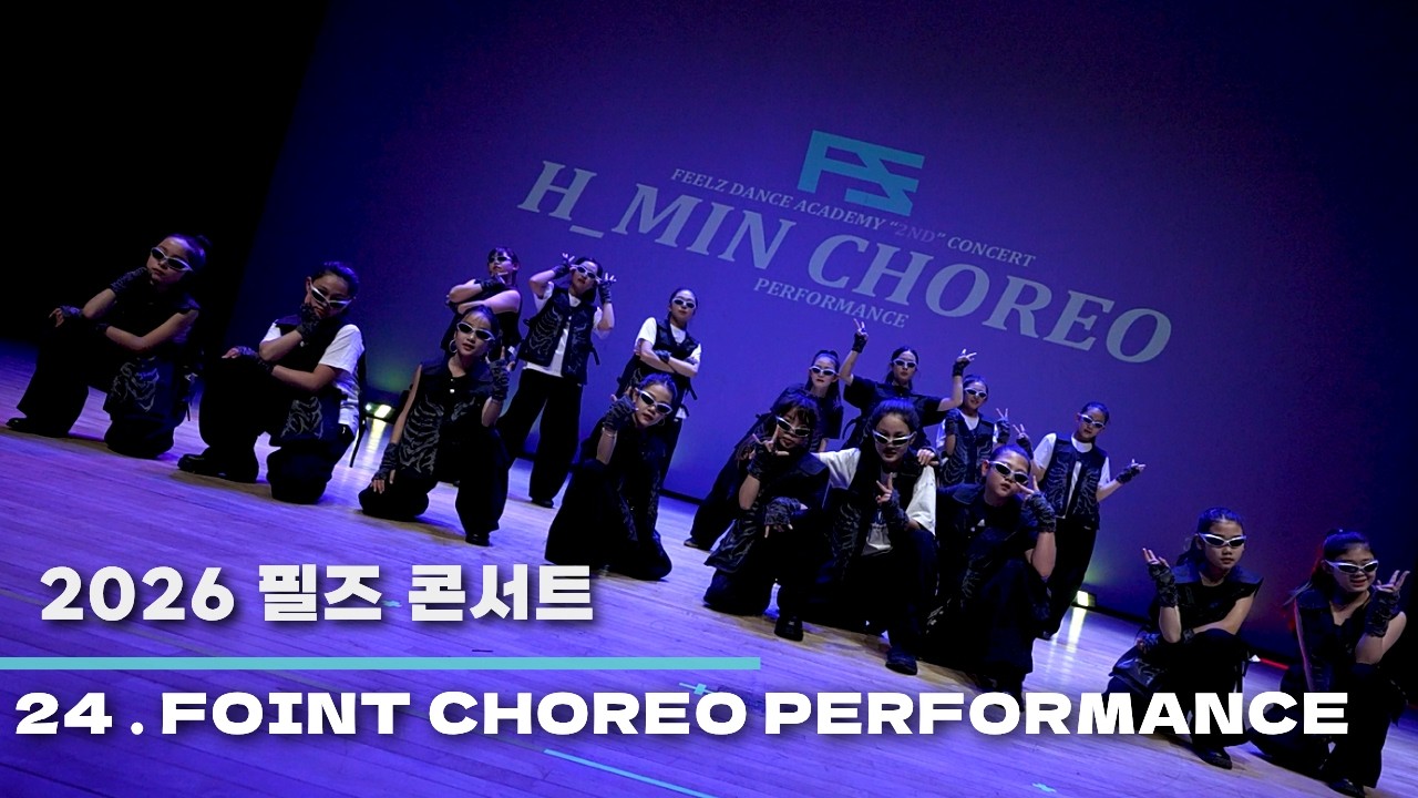 [2026 FEELZ CONCERT] 24.FOINT CHOREO PERFORMANCE @FEELZDANCE