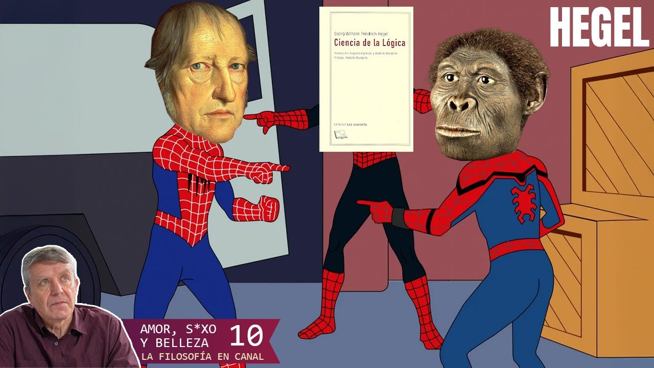 A VUELTAS CON HEGEL. HACIA EL CONCEPTO DE ESPÍRITU (II) | Cap 10. Amor, s*xo y belleza