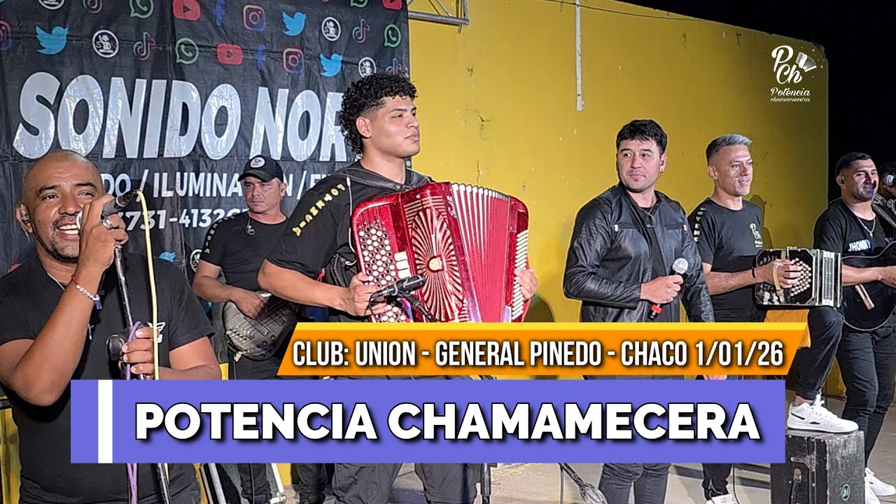 Potencia Chamamecera - Club: Union | General Pinedo Chaco 01/01/26