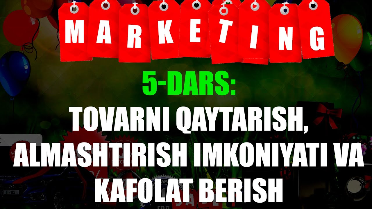 5-dars Tovarni qaytarish, almashtirish imkoniyati va kafolat berish | Ustoz Yusuf Davron