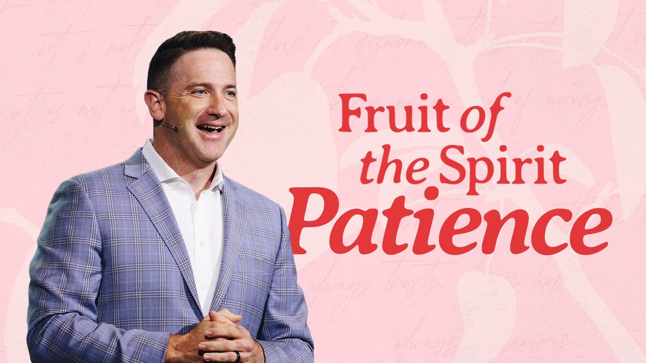 PATIENCE - FRUIT OF THE SPIRIT - MARK PETTUS