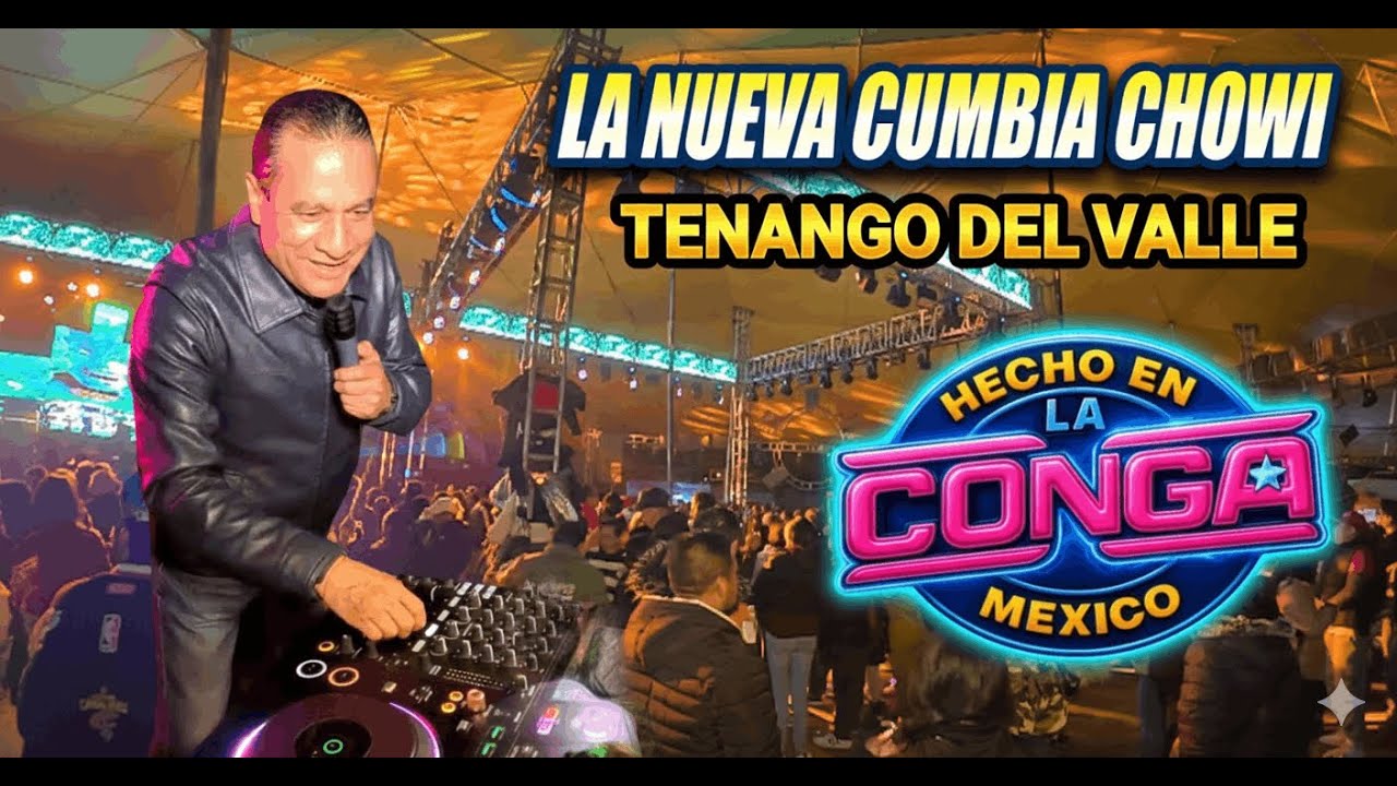 🔥Tenango del Valle explotó: El regreso triunfal de 🎹Sonido La Conga y la cumbia Chowi