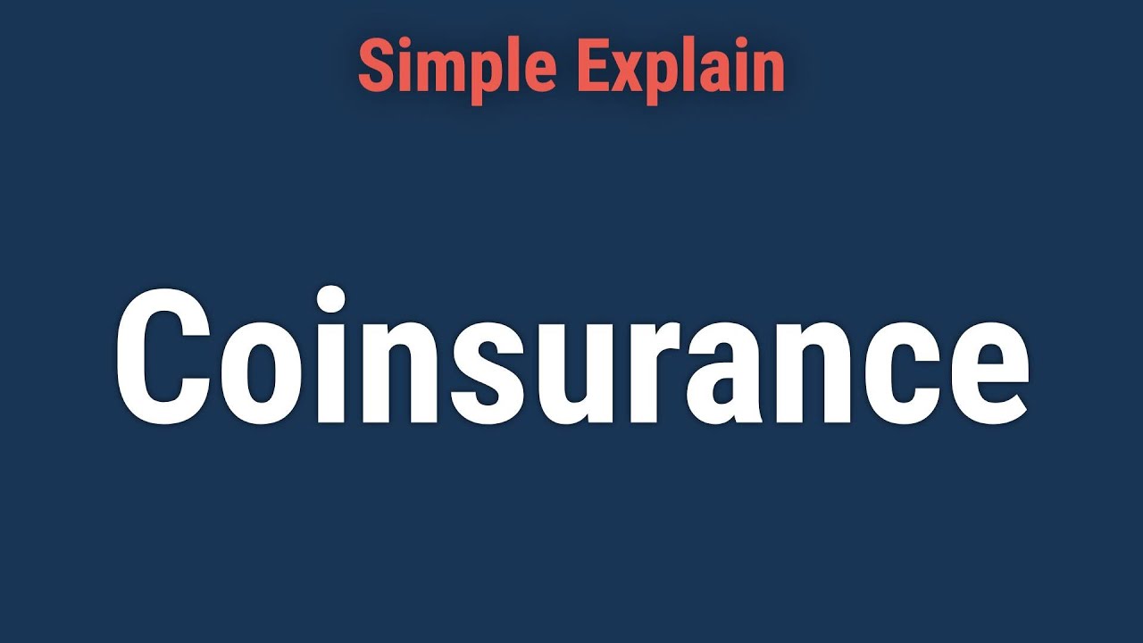 Coinsurance: Definition, How It Works, and Example