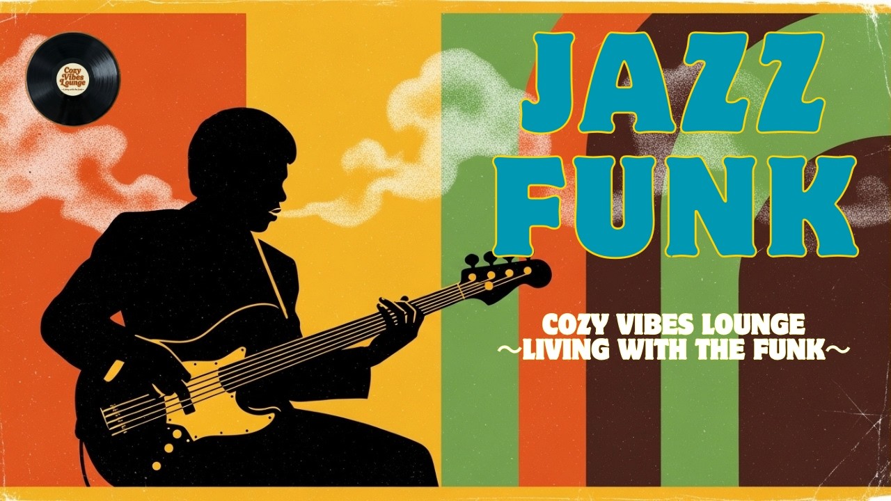 【最高にクールでタイトなJAZZ FUNK】BGM Playlist | Feel the Bass: Hard-Hitting Funk for Groove Addicts
