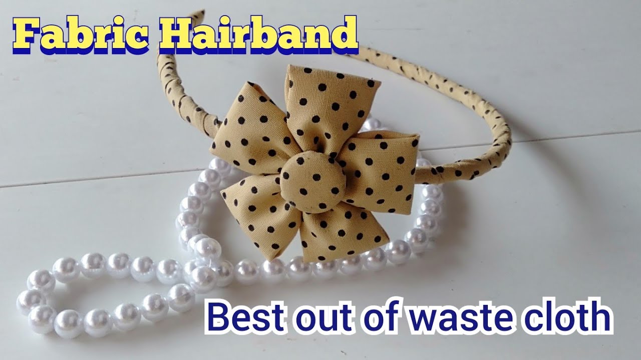 waste തുണി ഉപയോഗിച്ച് ഈസി ആയൊരു Hairband | Hairband making out of waste cloth | Fabric hairband