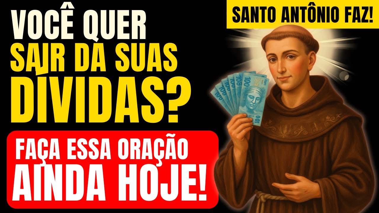 🙌 Oração Poderosa a Santo Antônio Para Milagres Financeiros Urgentes 💵