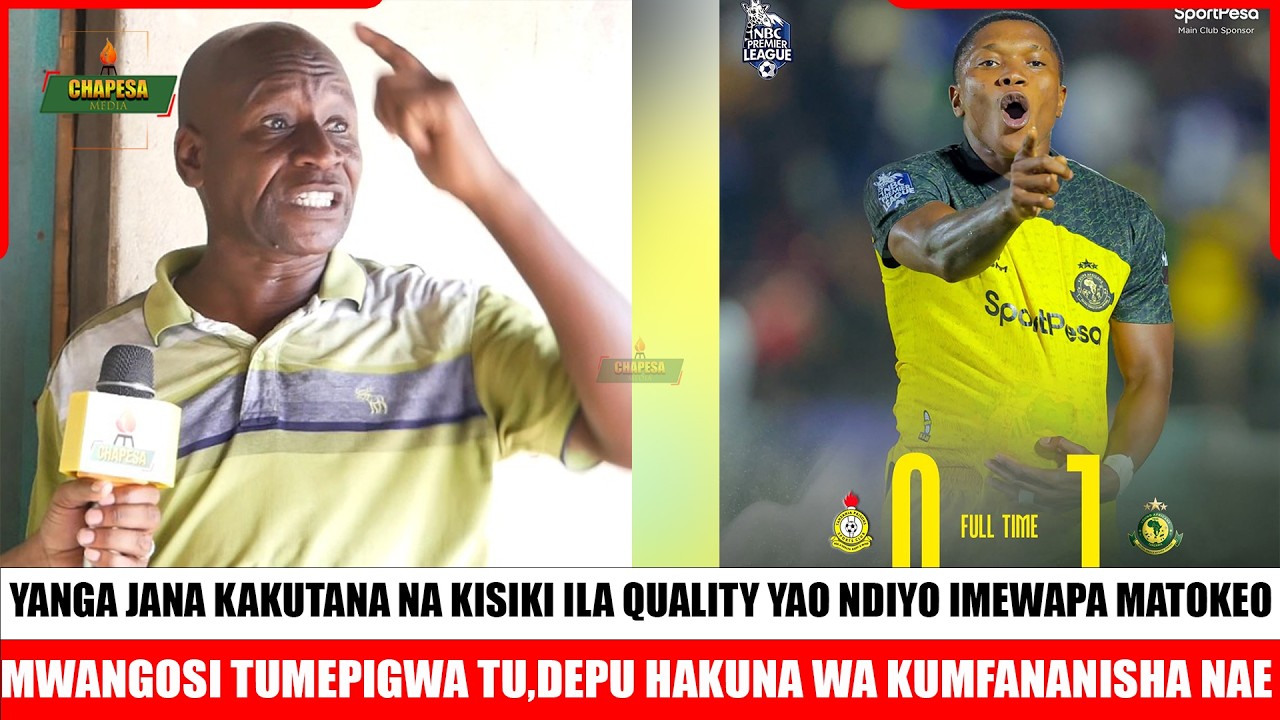 MZEE SAID!YANGA WAMEPATA MATOKEO KWA QUALITY YA WACHEZAJI WAO/FAULO YA KASALI ILIKUWA N PENALT CLEAR
