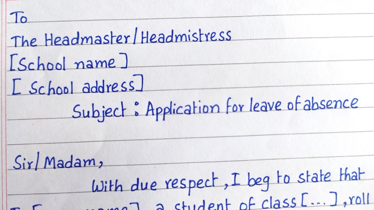 Write an application to the headmaster for leave of absence; leave application @letswriteinenglish
