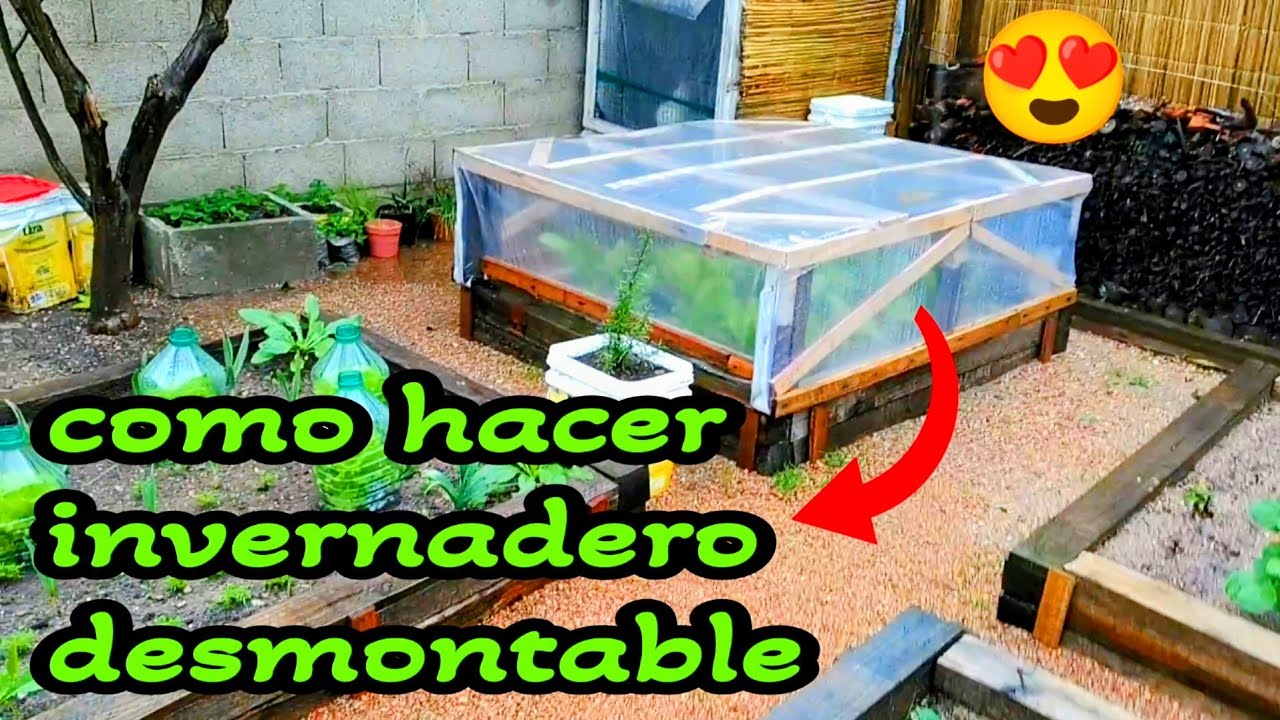 como hacer un invernadero desmontable casero para la huerta.