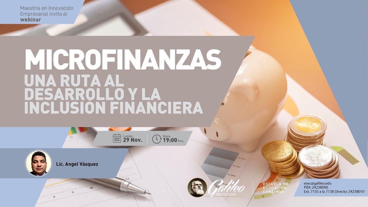 Webinar Microfinanzas una Ruta al Desarrollo y la Inclusi&oacute;n Financiera
