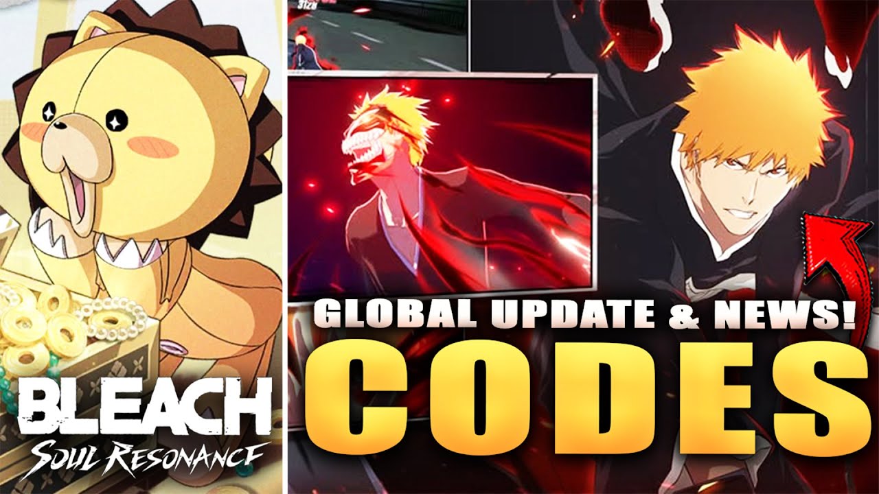 *GLOBAL* LAUNCH CODES & UPDATE! GREAT NEWS & EVENTS! (Bleach Soul Resonance)