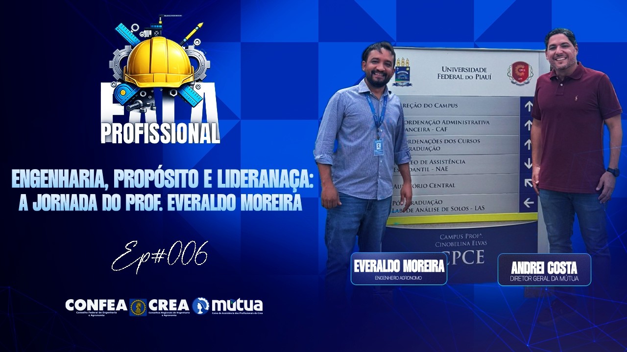 Engenharia, Propósito e Liderança: A Jornada do Prof. Everaldo Moreira