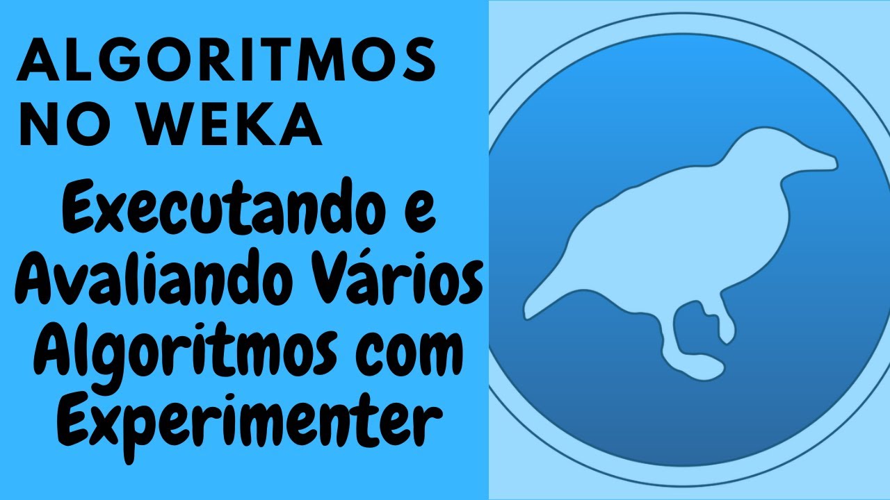 WEKA - Executando e Avaliando Vários Algoritmos com Experimenter