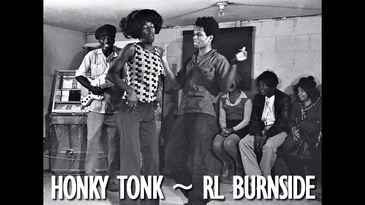 HONKY TONK ~ RL BURNSIDE