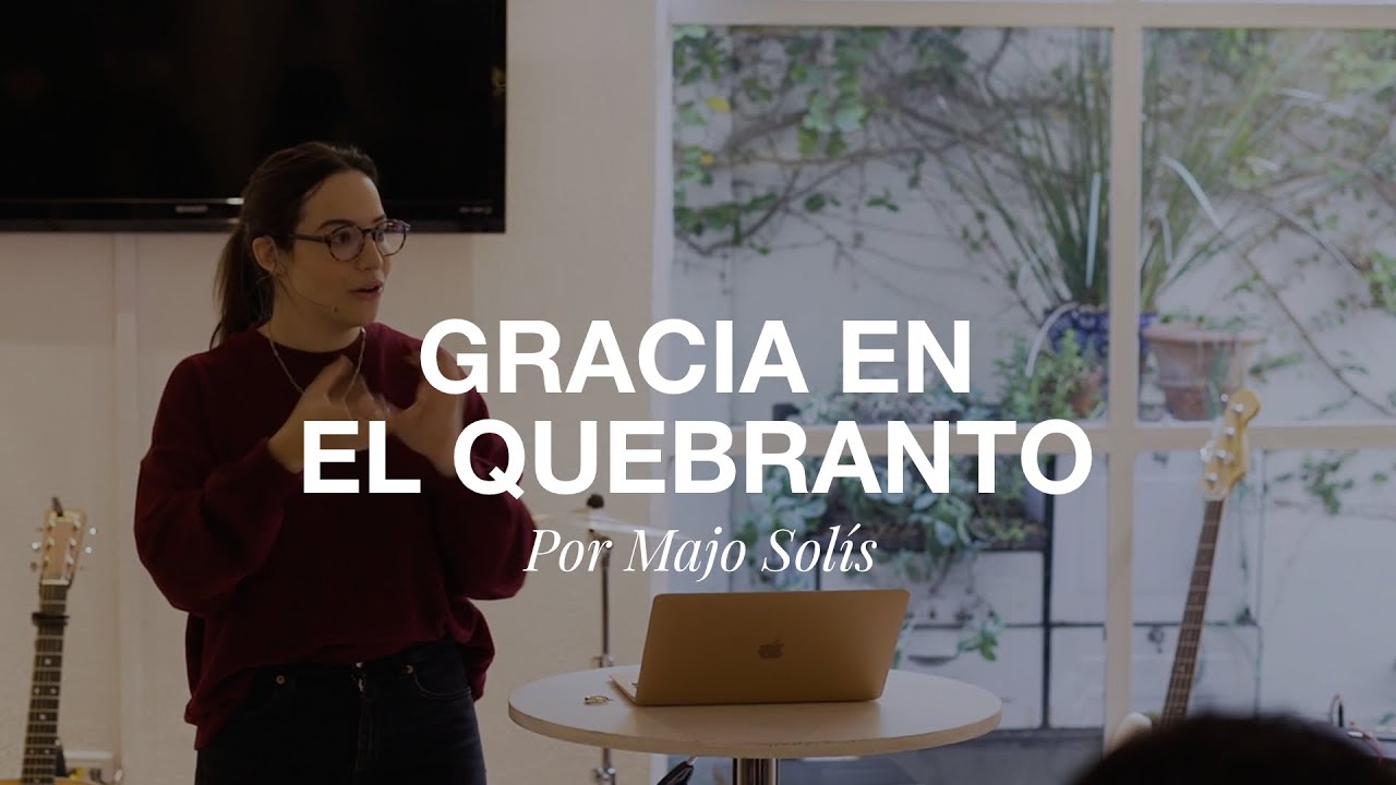 Iglesia Hogar: Gracia en el Quebranto (Majo Solís)