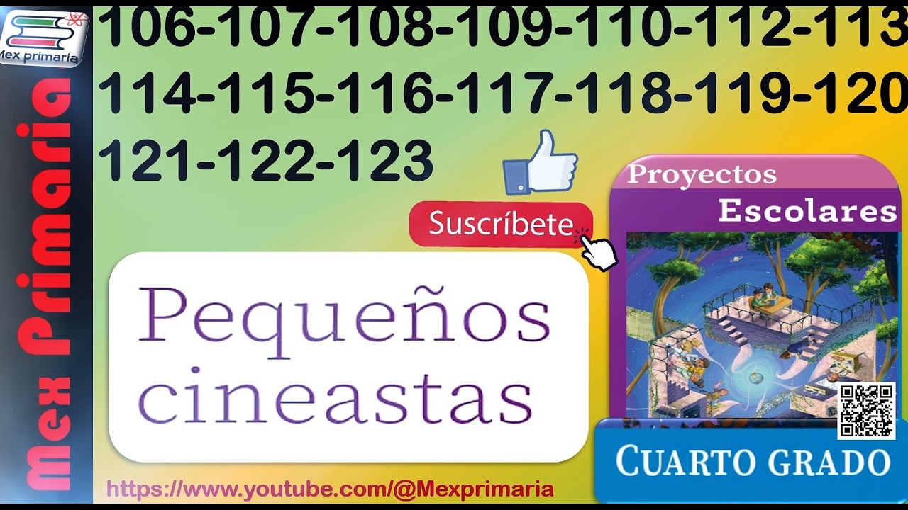 Proyectos escolares 4, pag 106 a 123, Pequeños cineastas