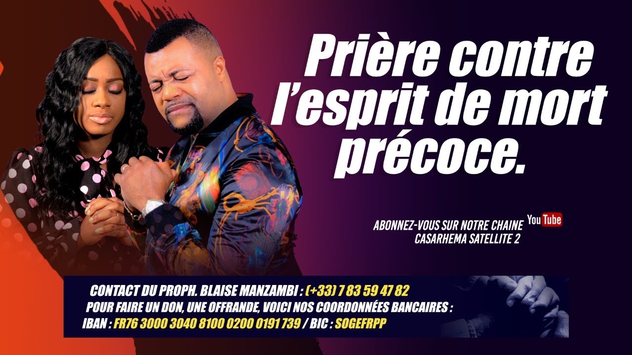 PRIERE  CONTRE L'ESPRIT DE MORT PRECOCE # prophète Blaise MANZAMBI #CASARHEMA