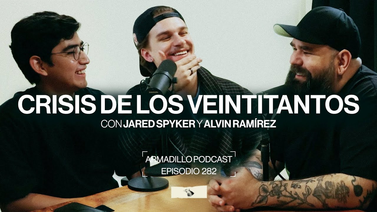 Crisis de los veintitantos con Jared Spyker y Alvin Ram&iacute;rez