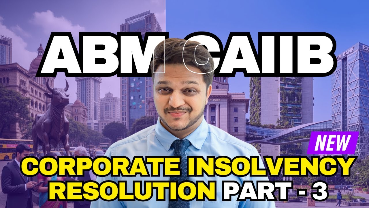 corporate insolvency resolution process part 3 | ABM caiib exam