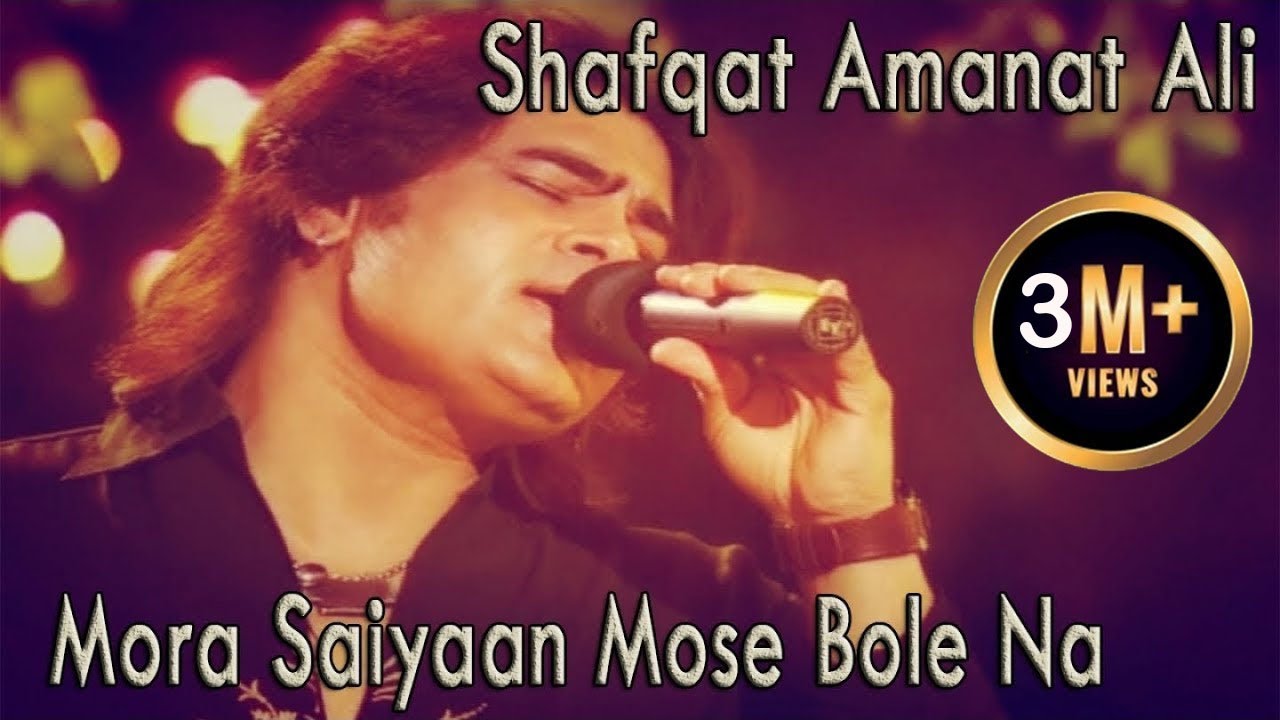 Mora Saiyaan Mose Bole Na | Shafqat Amanat Ali Khan | Virsa Heritage Revived | Urdu