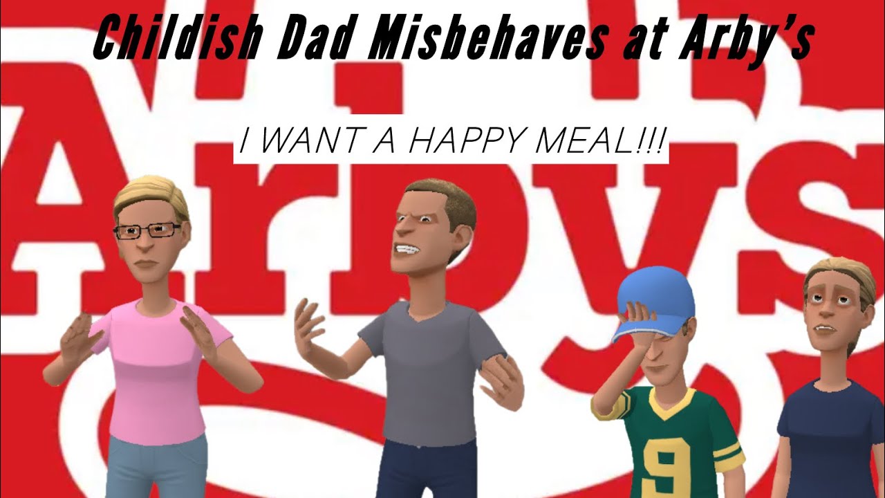 Childish Dad misbehaves at Arby’s / grounded