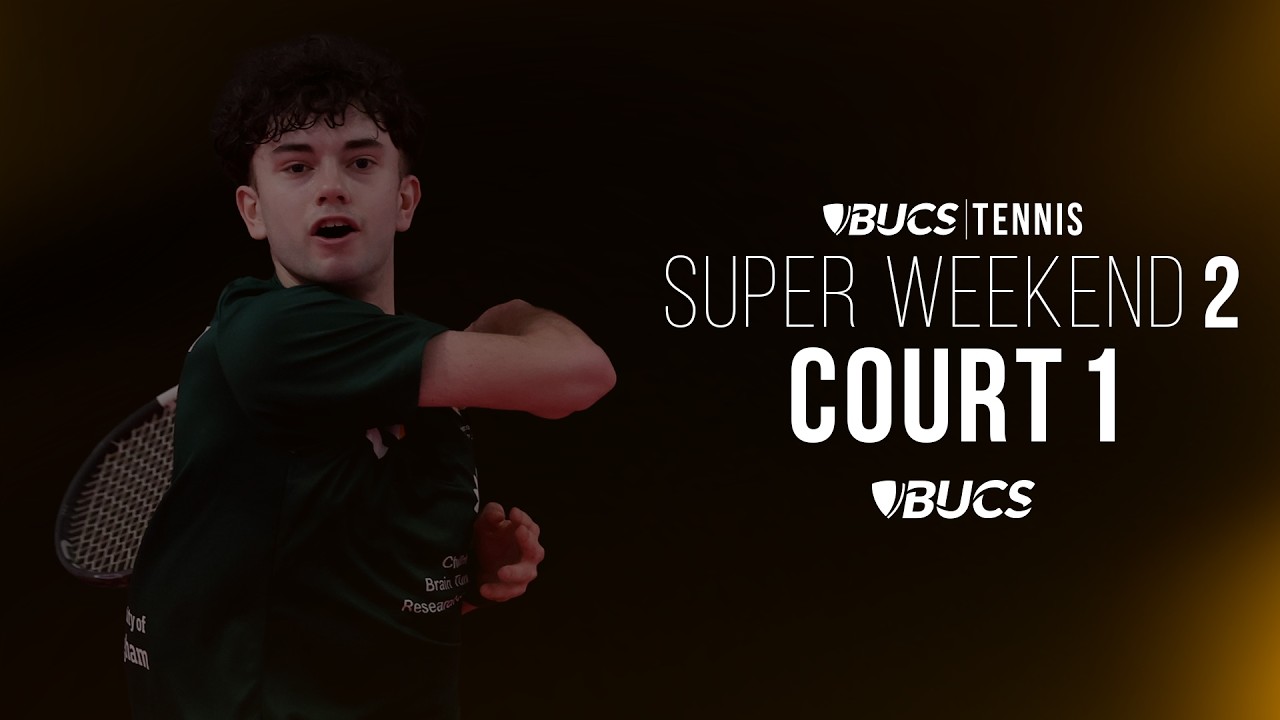 Court 1 | Tennis Super Weekend 2 | Sunday 15 2026