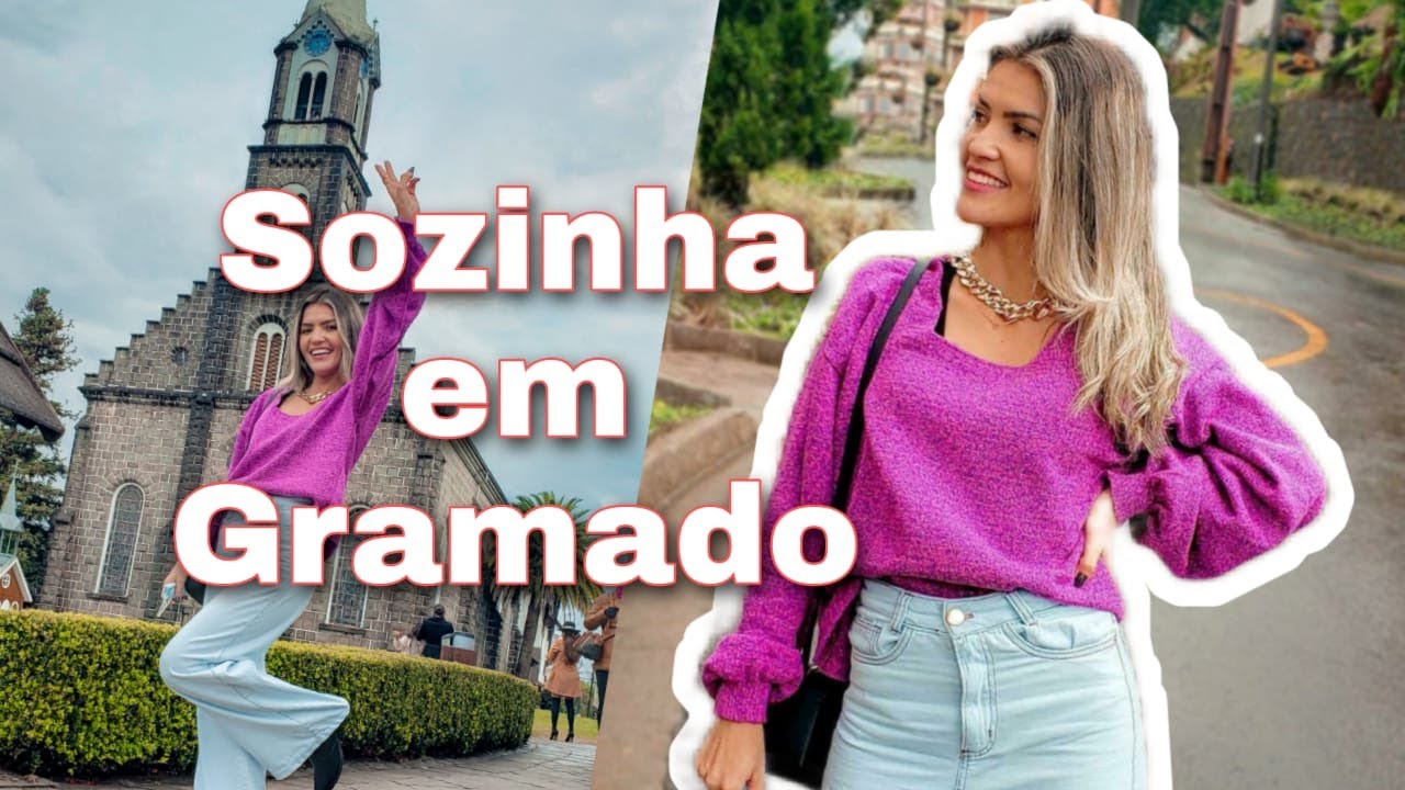 GRAMADO - SOZINHA NO DESTINO MAIS ROMÂNTICO DO SUL DO BRASIL