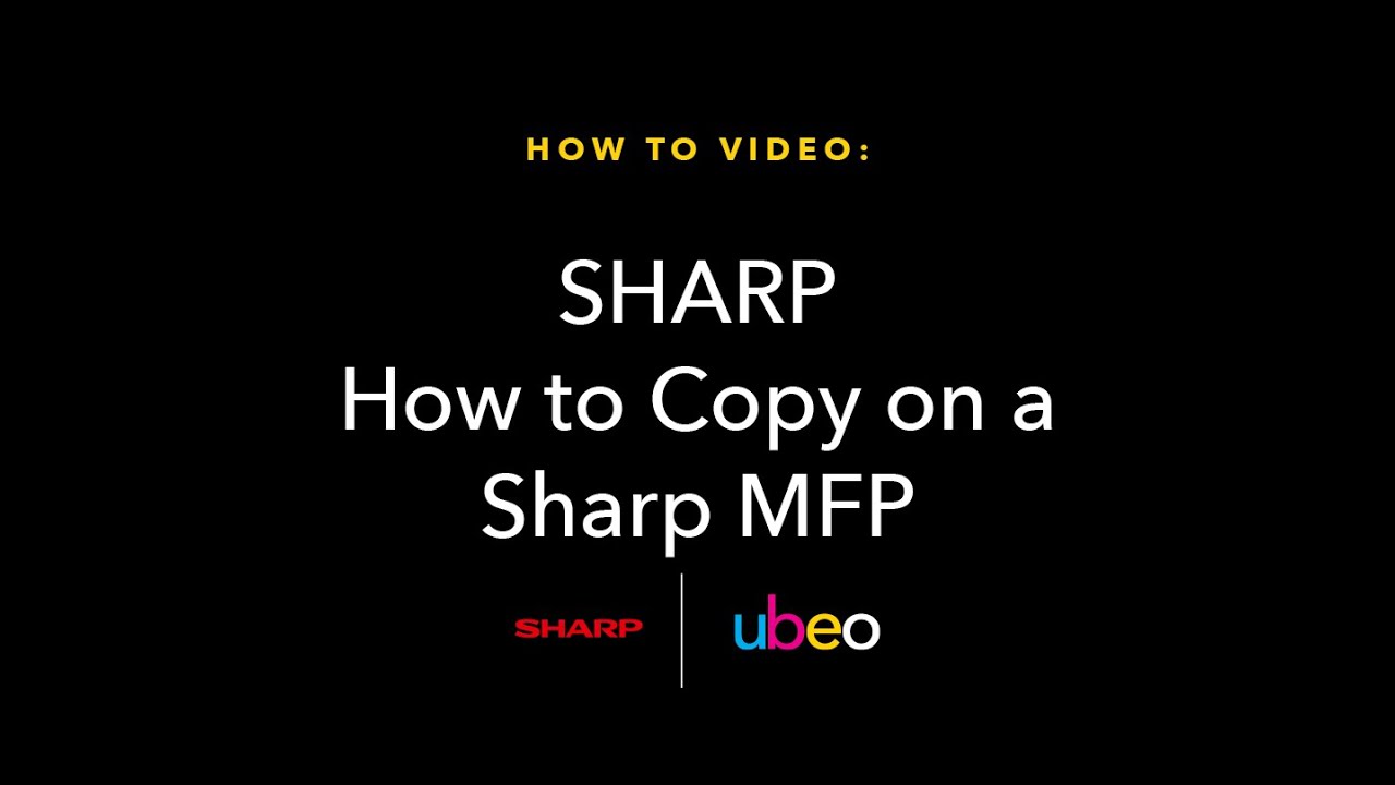 How to Copy on a Sharp MFP | Step-by-Step Tutorial
