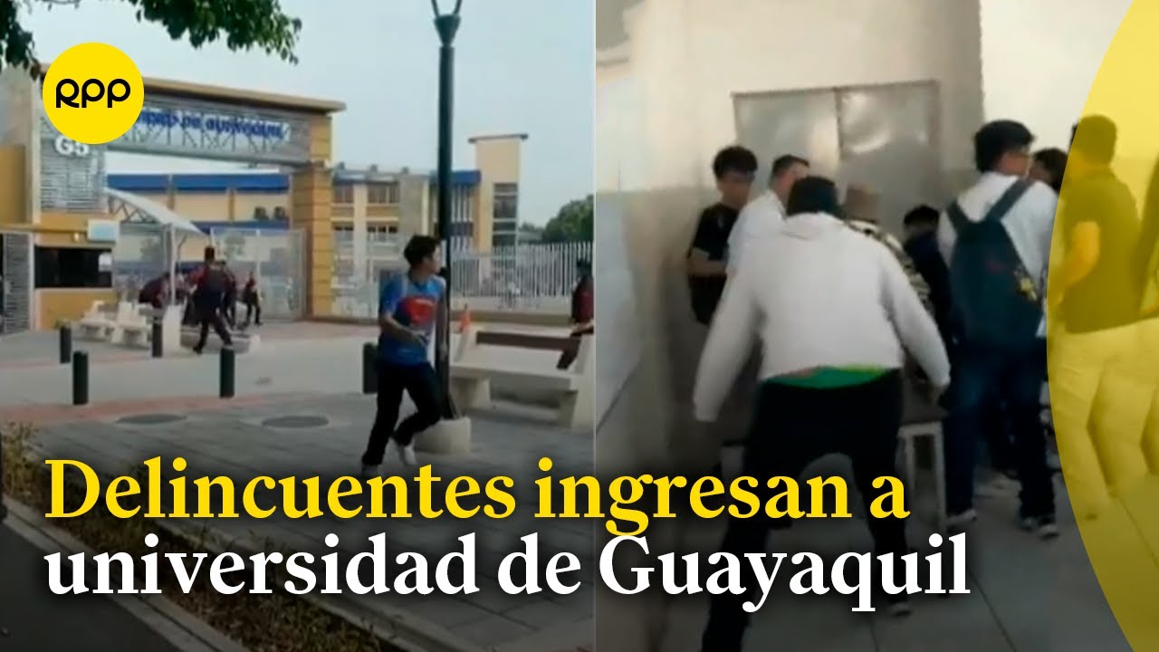 Caos en Ecuador: delincuentes irrumpen en sede de la Universidad de Guayaquil
