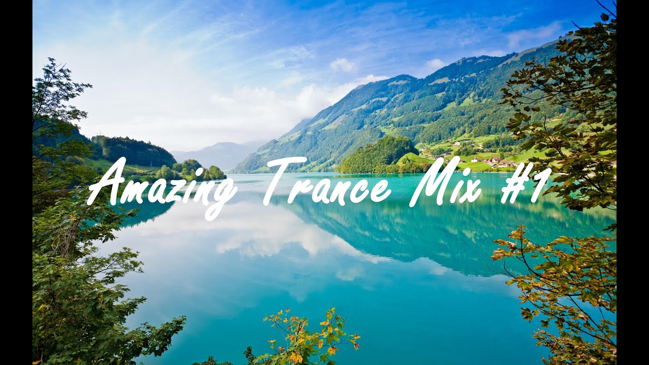 30 Mins Amazing Trance Mix