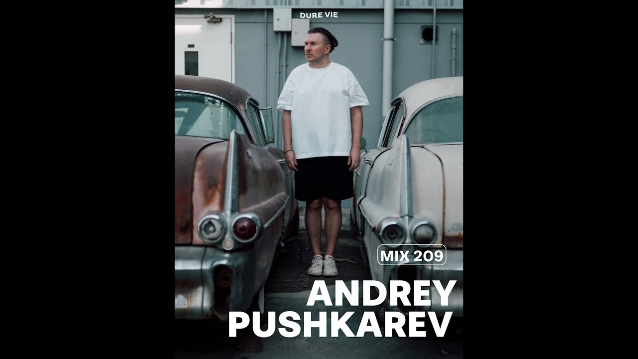 Andrey Pushkarev &bull; DURE VIE 209 (Drum & Bass Mix)