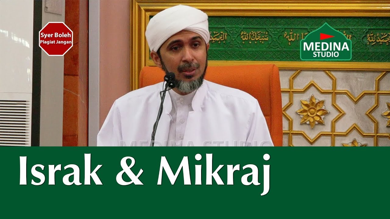 Habib Ali Zainal Abidin - Israk & Mikraj