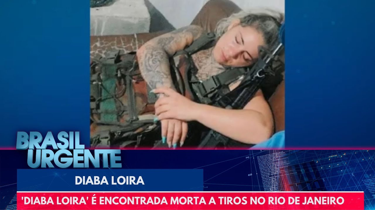 'Diaba Loira' é encontrada morta a tiros | Brasil Urgente