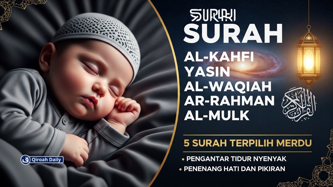 MUROTTAL MERDU AL-KAHFI, YASIN, AL-WAQIAH, AR-RAHMAN, AL-MULK | AYAT SUCI AL-QURAN  PENGANTAR TIDUR
