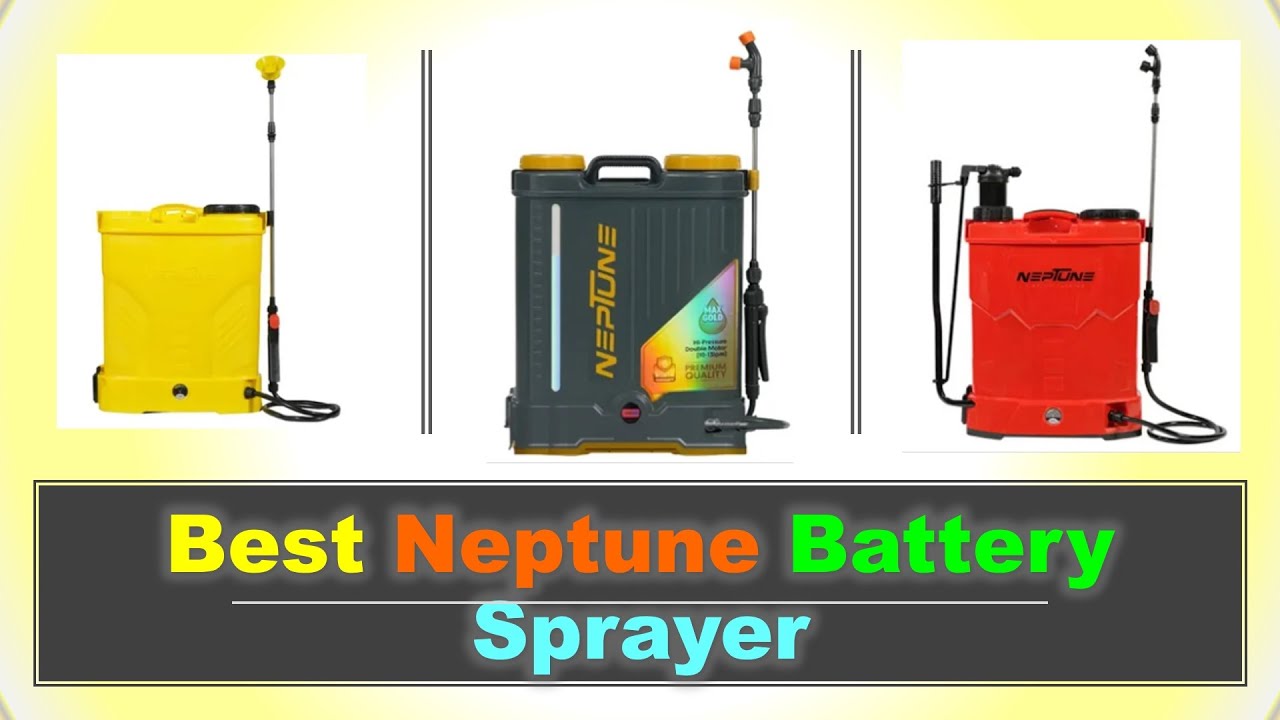 Best Neptune Battery Sprayer in India with Price 2025 ⚡ Best Neptune Battery Sprayer
