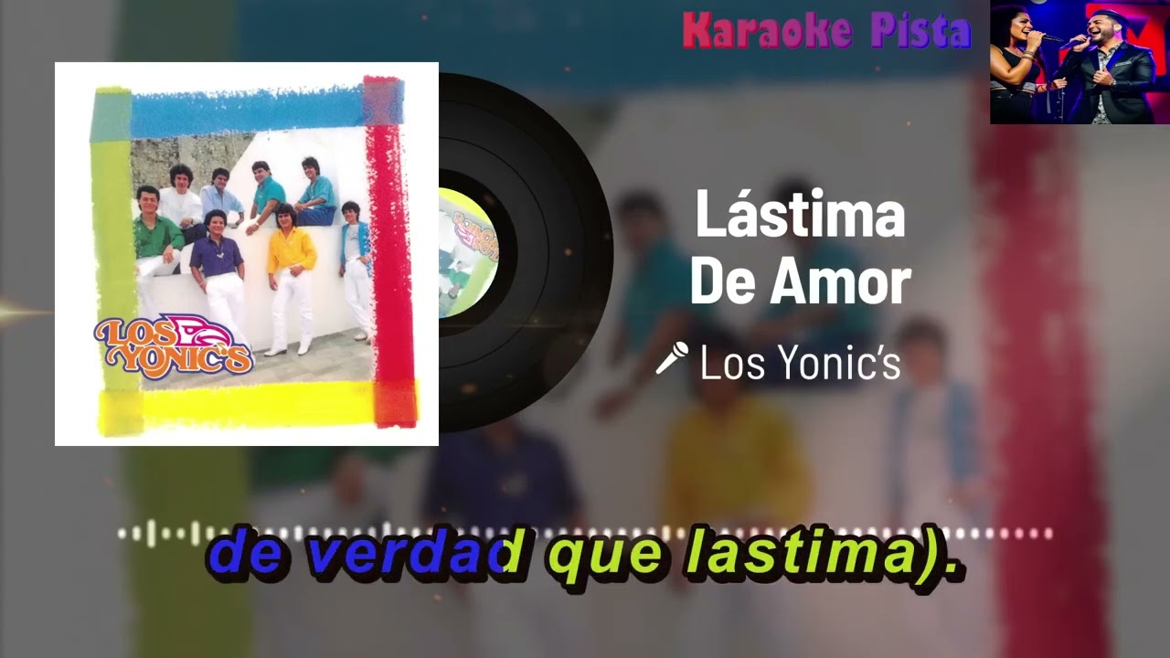 Karaoke 🎤 Lástima de Amor ♪ Los Yonic´s ♪ Pista