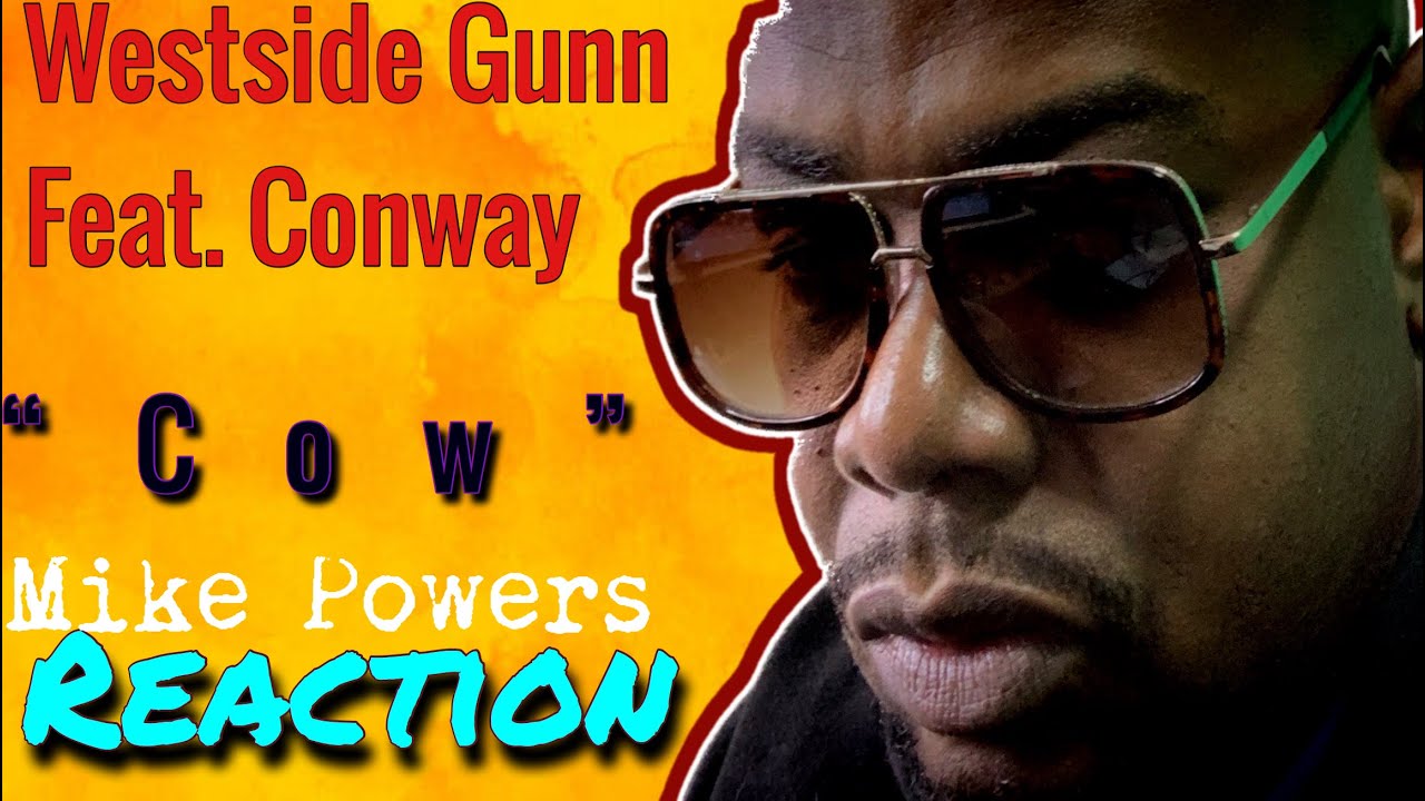 Mike Powers Reaction | Westside Gunn feat. Conway- Cow