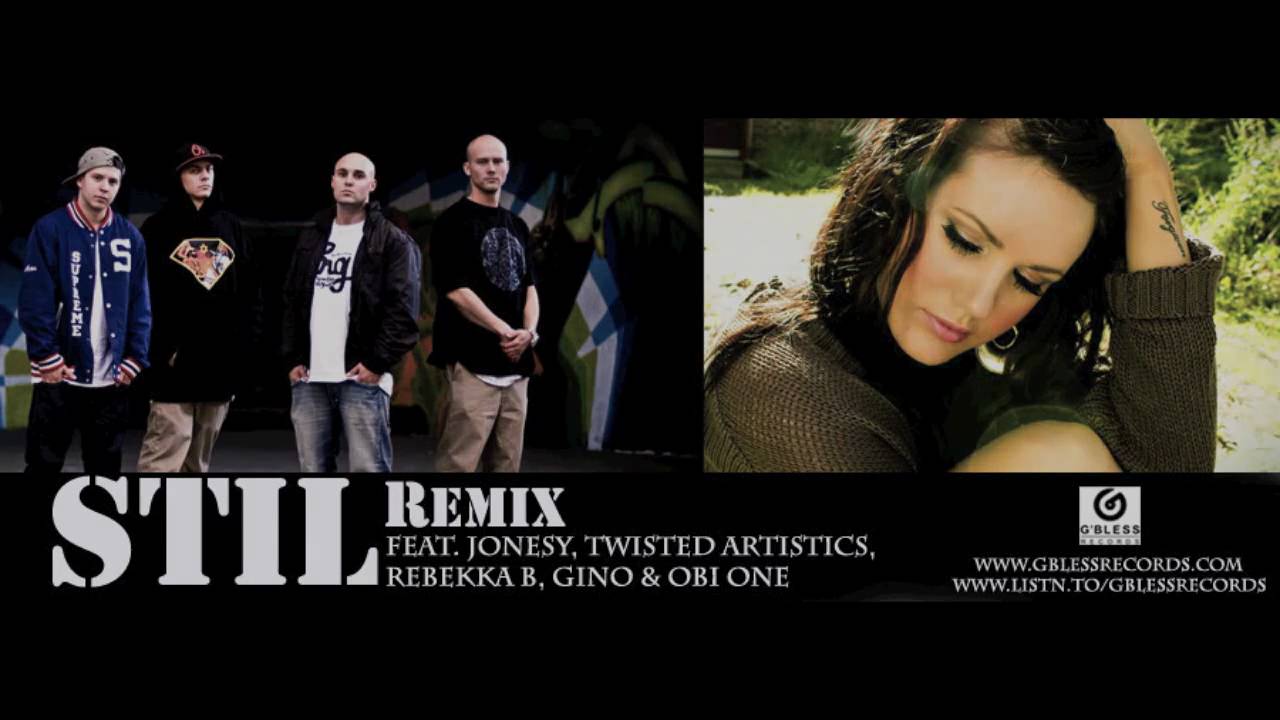 STIL Remix ft. Jonesy, Twisted Artistics, Rebekka B, Gino & Obi One