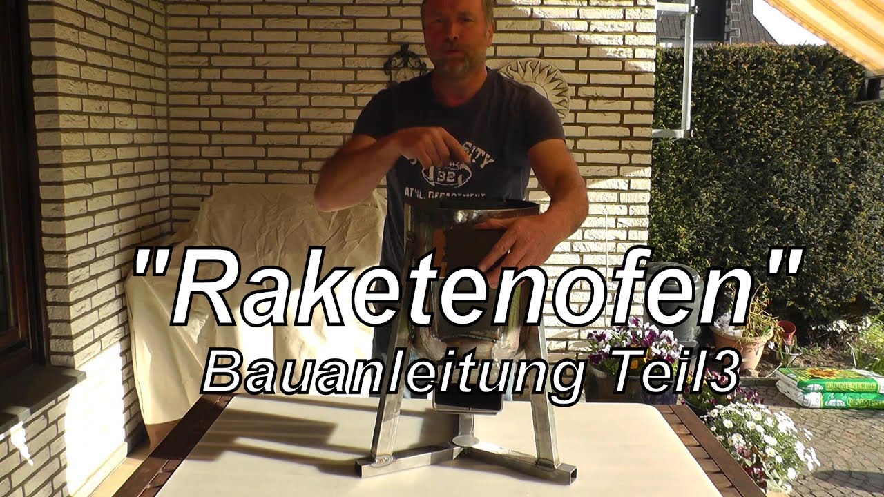 Bauanleitung Raketenofen / Rocket Stove Teil 3