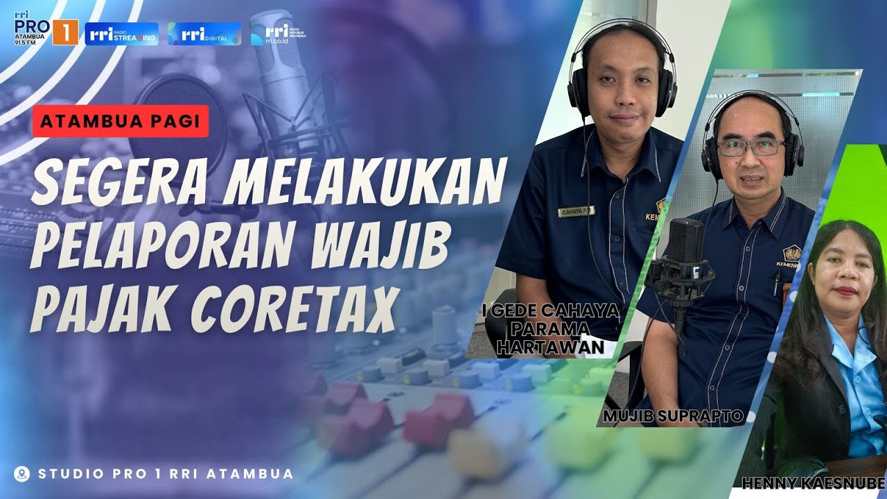 SEGERA MELAKUKAN PELAPORAN WAJIB PAJAK MELALUI CORETAX || ATAMBUA PAGI INI || RABU, 28 JANUARI 2026