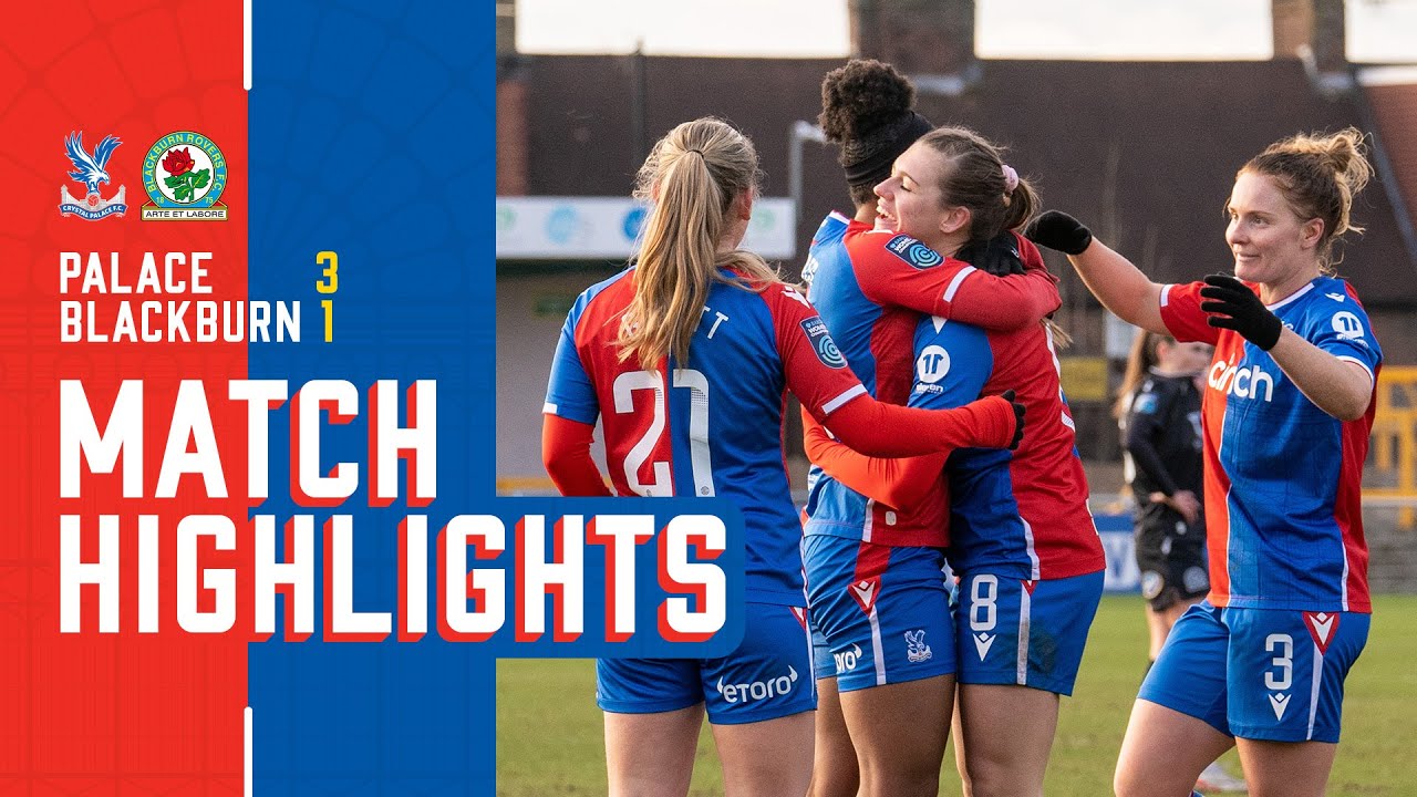 Women's Highlights: Crystal Palace 3-1 Blackburn Rovers